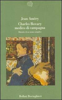 Charles Bovary medico di campagna. Ritratto di un uomo semplice - Jean Améry - copertina