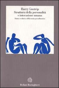 Sintesi evolutiva della teoria psicodinamica. Struttura della personalità e interazione umana - Harry Guntrip - copertina