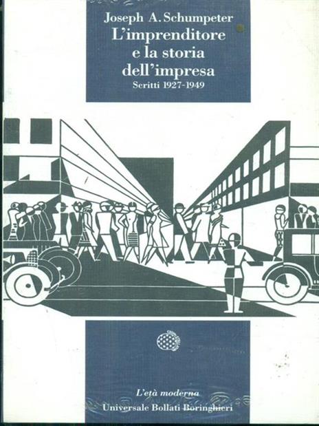 L' imprenditore e la storia dell'impresa. Scritti 1927-1949 - Joseph A. Schumpeter - copertina