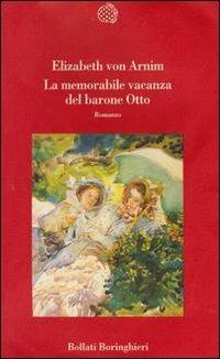 La memorabile vacanza del barone Otto - Elizabeth Arnim - copertina