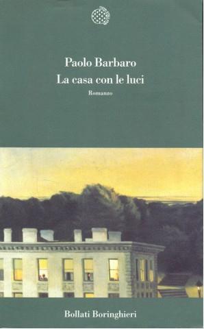 La casa con le luci - Paolo Barbaro - copertina