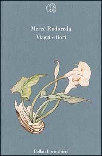 Viaggi e fiori - Mercè Rodoreda - copertina