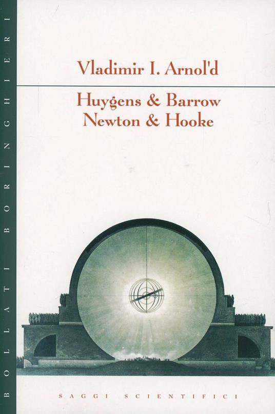 Huygens & Barrow. Newton & Hooke - Vladimir I. Arnold - copertina