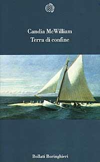 Terra di confine - Candia McWilliam - copertina