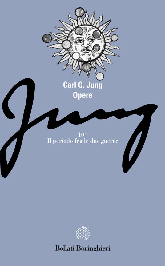 Opere. Vol. 10\1: Civiltà in transizione: il periodo fra le due guerre. Psicologia e poesia. - Carl Gustav Jung - copertina