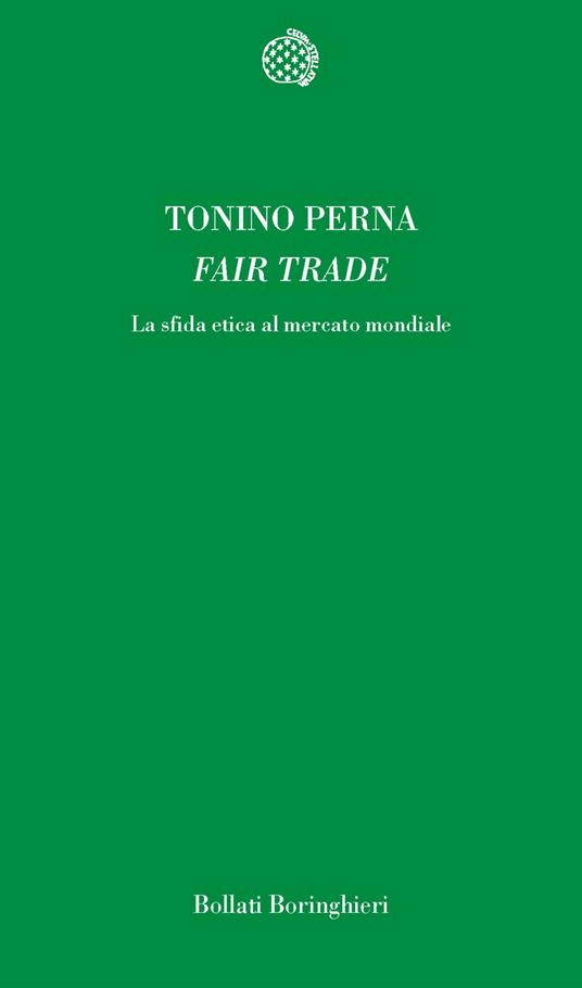 Fair trade. La sfida etica al mercato - Tonino Perna - copertina