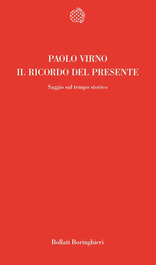 Il ricordo del presente - Paolo Virno - copertina