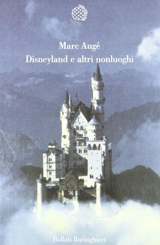 Disneyland e altri nonluoghi - Marc Augé - copertina