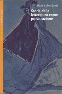 Storia della letteratura come provocazione - Hans R. Jauss - copertina