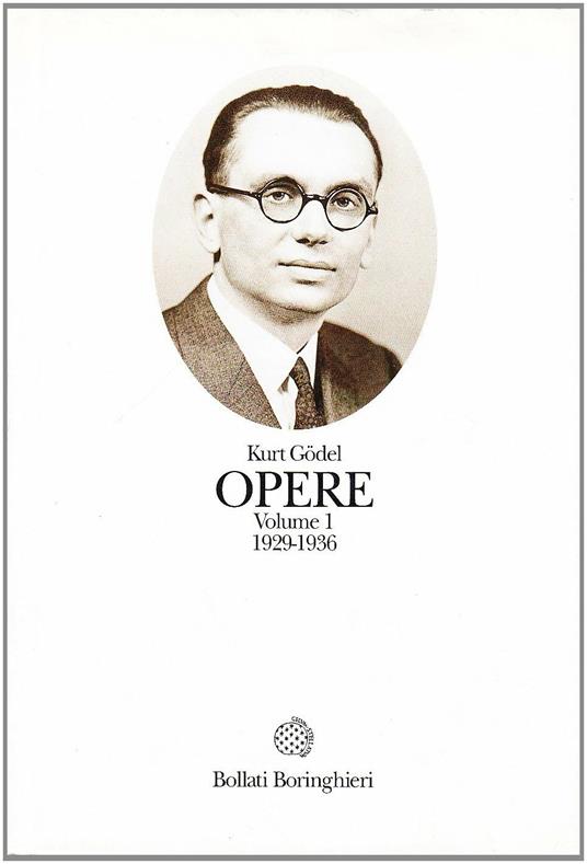 Opere. Vol. 1: 1929-1936. - Kurt Gödel - copertina