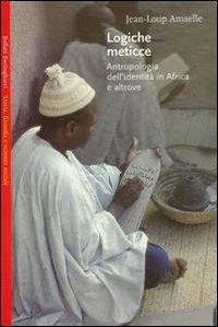 Logiche meticce - Jean-Loup Amselle - copertina