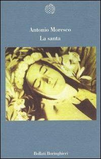La santa - Antonio Moresco - copertina