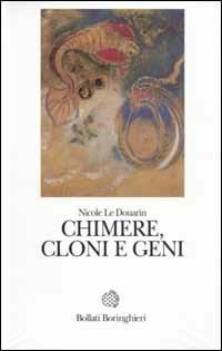 Chimere, cloni e geni - Nicole Le Douarin - copertina