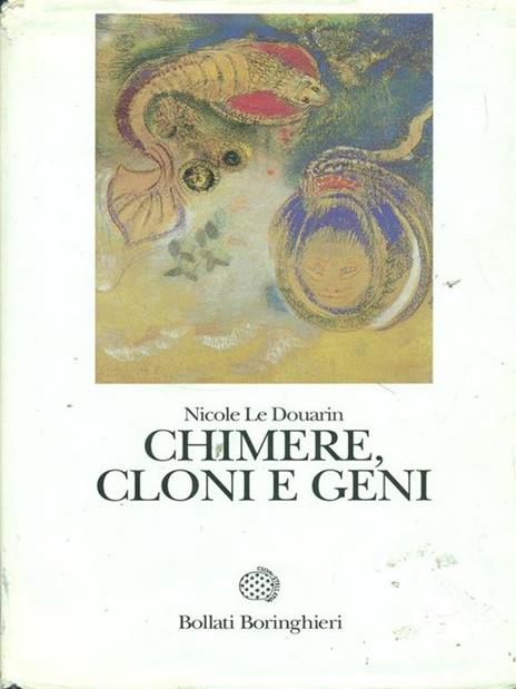 Chimere, cloni e geni - Nicole Le Douarin - 4