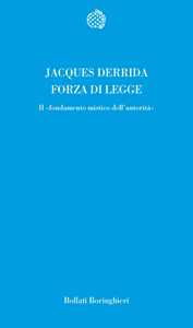Forza di legge. Il «Fondamento mistico dell'autorità»