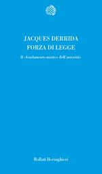 Forza di legge. Il «Fondamento mistico dell'autorità»