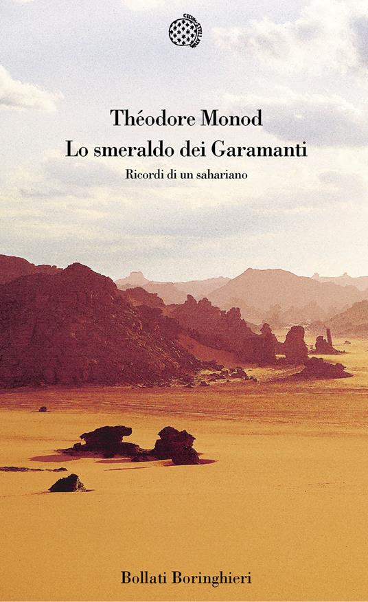 Lo smeraldo dei Garamanti. Ricordi di un sahariano - Théodore Monod - copertina