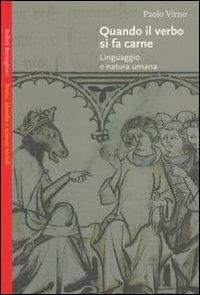 Quando il verbo si fa carne. Linguaggio e natura umana - Paolo Virno - copertina