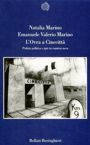 L' Ovra a Cinecittà. Polizia politica e spie in camicia nera - Natalia Marino,Emanuele V. Marino - 5