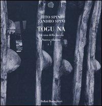 Togu na. La casa della parola - Tito Spini,Sandro Spini - copertina