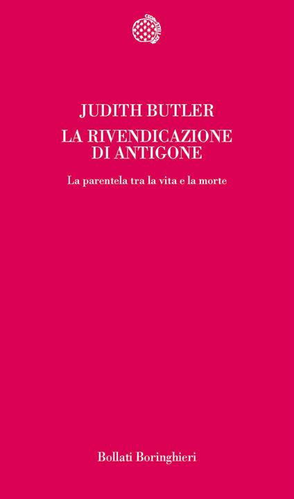 La rivendicazione di Antigone. La parentela tra la vita e la morte - Judith Butler - copertina