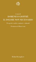Il dolore non necessario. Prospettive medico-sanitarie e culturali