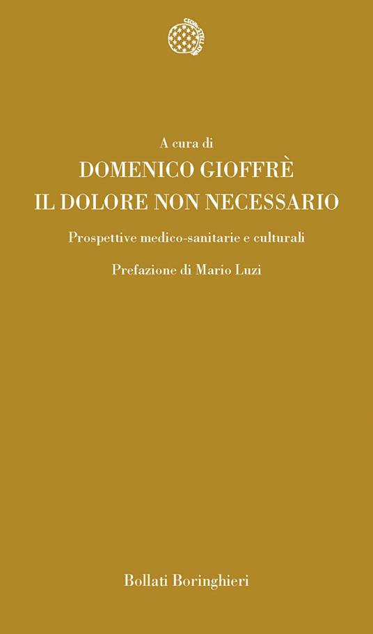 Il dolore non necessario. Prospettive medico-sanitarie e culturali - copertina
