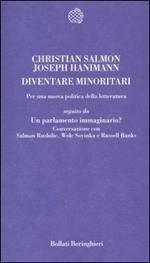 Diventare minoritari. Per una nuova politica della letteratura-Un parlamento immaginario? Conversazione con Salman Rushdie, Wole Soyinka e Russell Banks