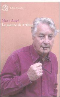 La madre di Arthur - Marc Augé - 2