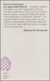 Esercizi di pensiero per apprendisti filosofi - Roberta De Monticelli - copertina