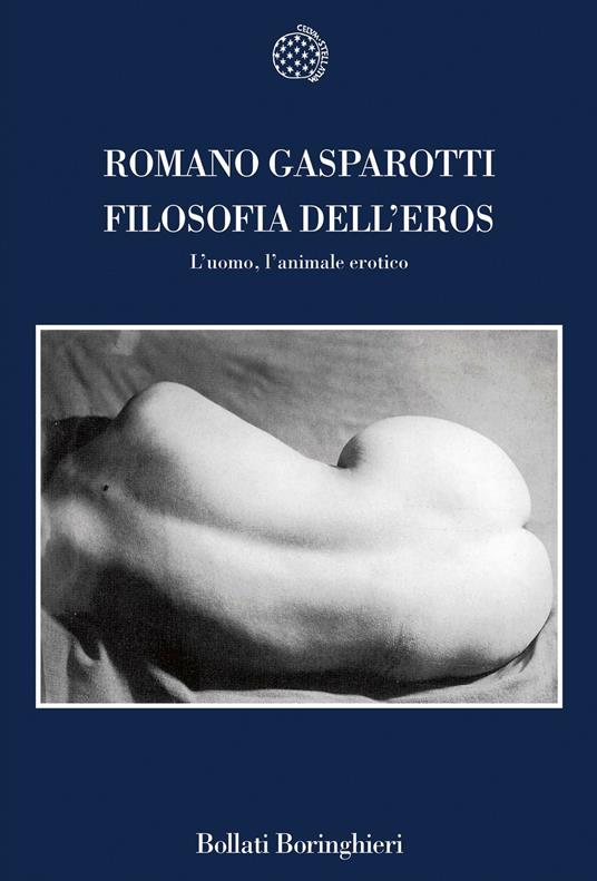 Filosofia dell'eros. L'uomo, l'animale erotico - Romano Gasparotti - copertina