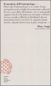 Il mestiere dell'antropologo - Marc Augé - copertina