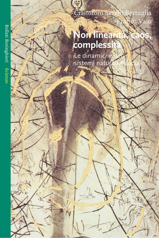 Non linearità, caos, complessità - Cristoforo Sergio Bertuglia,Franco Vaio - copertina