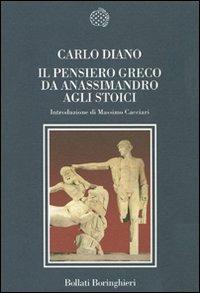 Il pensiero greco da Anassimandro agli stoici - Carlo Diano - copertina