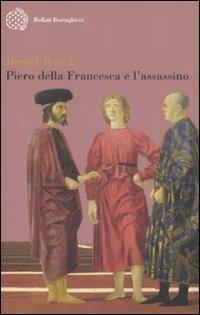 Piero della Francesca e l'assassino - Bernd Roeck - copertina