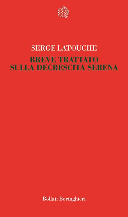 Breve trattato sulla decrescita serena - Serge Latouche - copertina