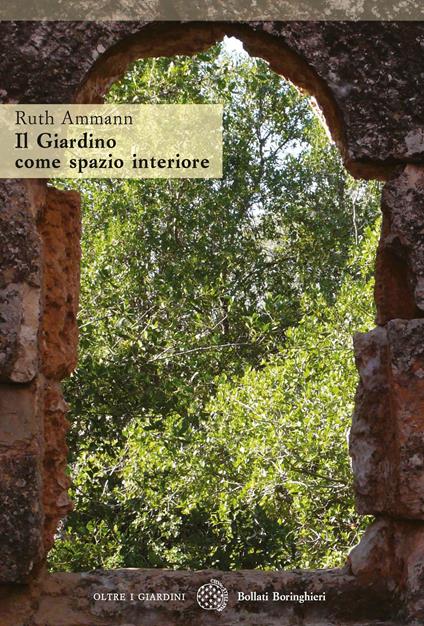 Il giardino come spazio interiore - Ruth Ammann - copertina