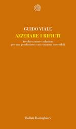 Azzerare i rifiuti. Vecchie e nuove soluzioni per una produzione e un consumo sostenibili