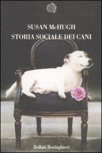 Storia sociale dei cani - Susan M. McHugh - copertina
