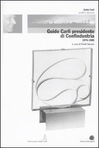 Guido Carli presidente di Confindustria (1976-1980) - copertina