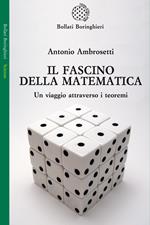 Il fascino della matematica. Un viaggio attraverso i teoremi