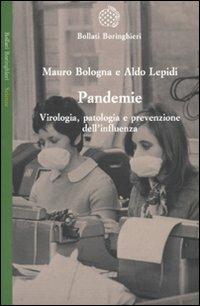 Pandemie. Virologia, patologia e prevenzione dell'influenza - Mauro Bologna,Aldo Lepidi - copertina