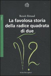 La favolosa storia della radice quadrata di due - Benoît Rittaud - copertina
