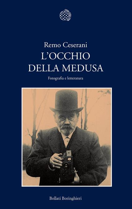 L'occhio della Medusa. Fotografia e letteratura - Remo Ceserani - copertina