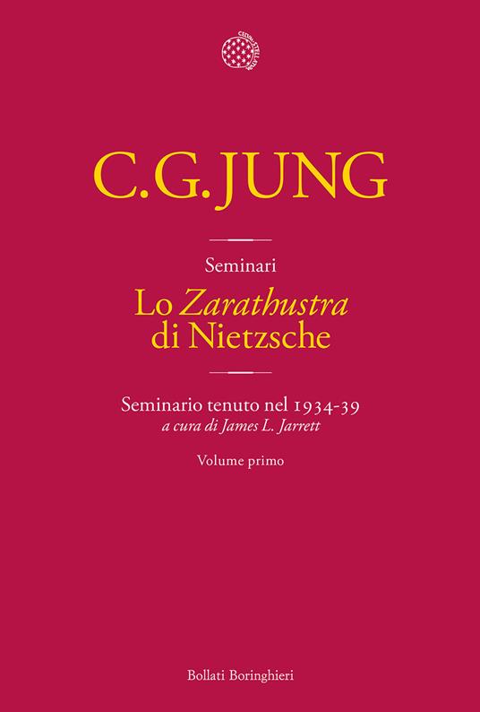 Lo «Zarathustra» di Nietzsche. Seminario tenuto nel 1934-39. Vol. 1: Maggio 1934-marzo 1935 - Carl Gustav Jung - copertina