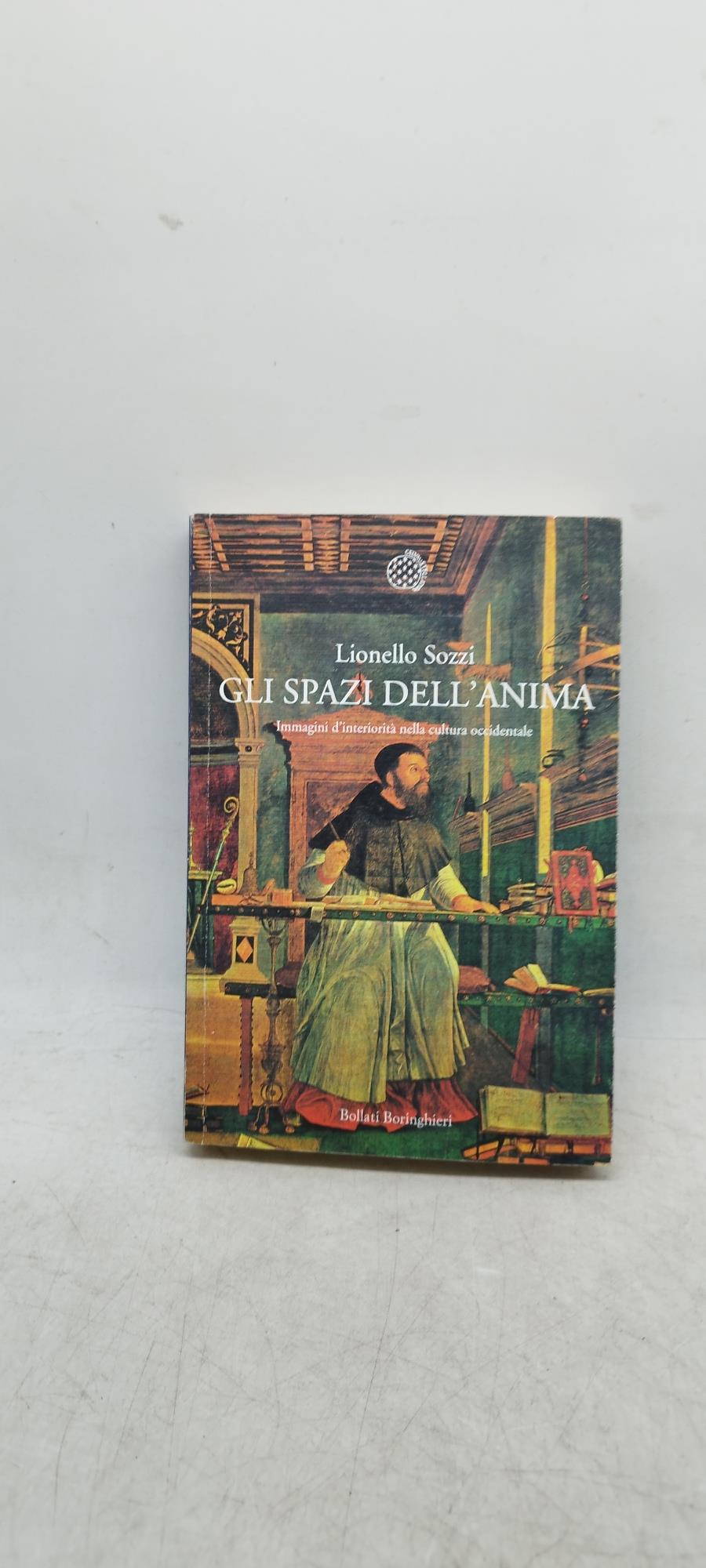 Gli spazi dell'anima. Immagini d'interiorità nella cultura occidentale