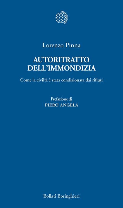 Autoritratto dell'immondizia. Come la civiltà è stata condizionata dai rifiuti - Lorenzo Pinna - copertina