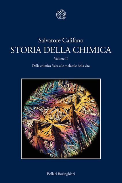 Storia della chimica. Vol. 2: Dalla chimica fisica alle molecole della vita - Salvatore Califano - copertina