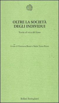 Oltre la società degli individui. Teoria ed etica del dono - copertina