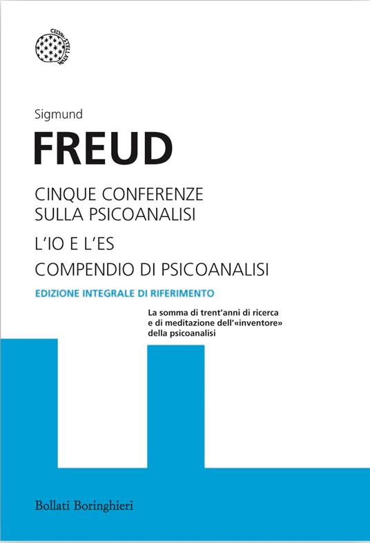 Cinque conferenze sulla psicoanalisi-L'Io e l'Es-Compendio di psicoanalisi - Sigmund Freud - copertina